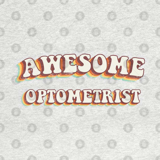 Awesome Optometrist - Groovy Retro 70s Style by LuneFolk